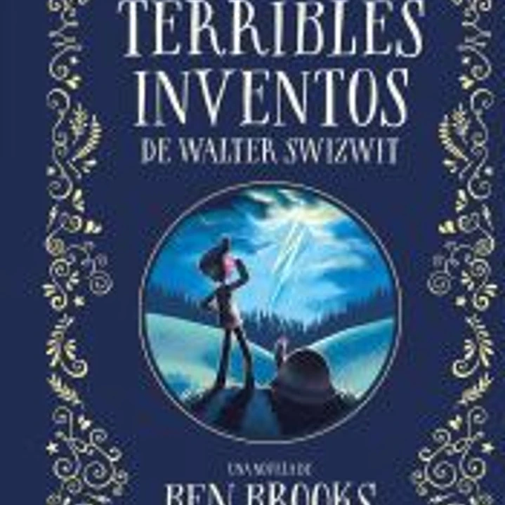 Los tres terribles inventos de Walter Swizwit 1