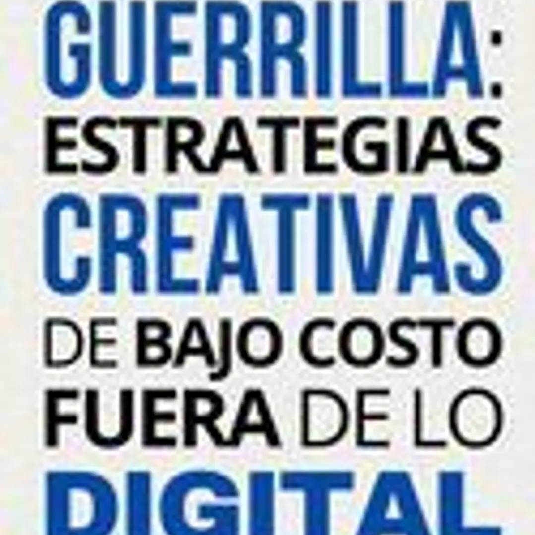 Marketing de guerrilla: estrategias creativas de bajo costo fuera de lo digital 1