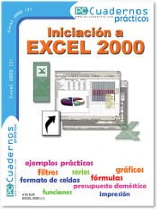 INICIACION A EXCEL 2000 CUADERNOS PRACTICOS
