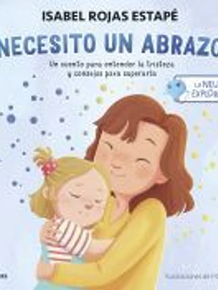 LA NEURONA EXPLORADORA. NECESITO UN ABRAZO