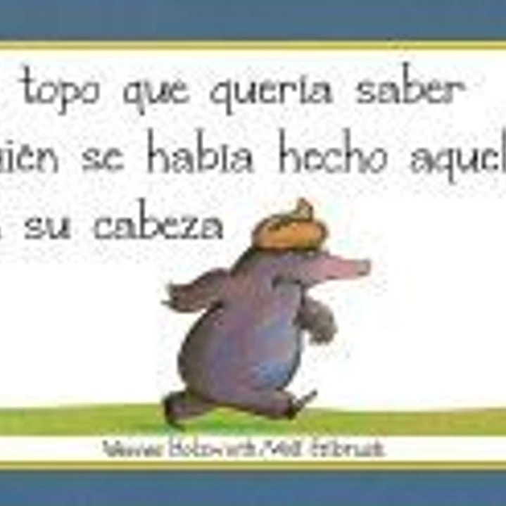 El topo que quería saber quién se había hecho aquello en su cabeza (Libro de cartón) 1