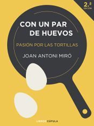 Con un par de huevos. Edición tapa blanda