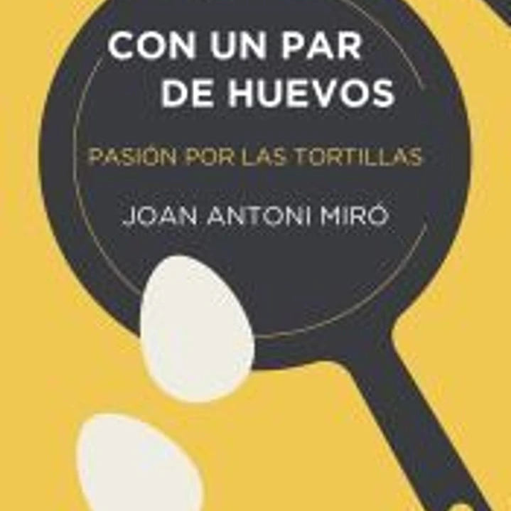 Con un par de huevos. Edición tapa blanda 1