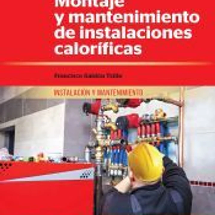 Montaje y mantenimiento de instalaciones caloríficas 1