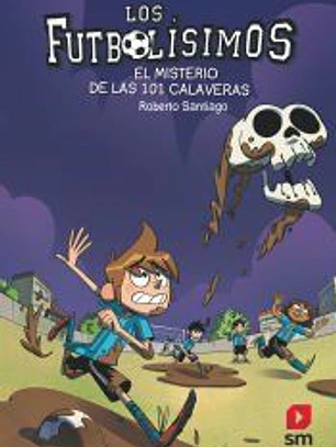 Los Futbolísimos 15. El misterio de las 101 calaveras