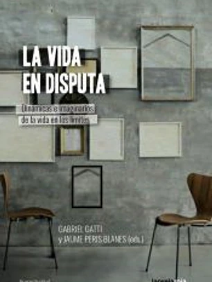 VIDA EN DISPUTA, LA