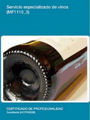 Servicio especializado de vinos. Certificados de profesionalidad. Sumillería