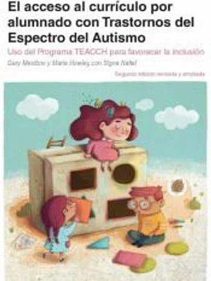El acceso al currículo por alumnado con trastornos del espectro del autismo: Uso del programa TEACCH para favorecer la inclusión