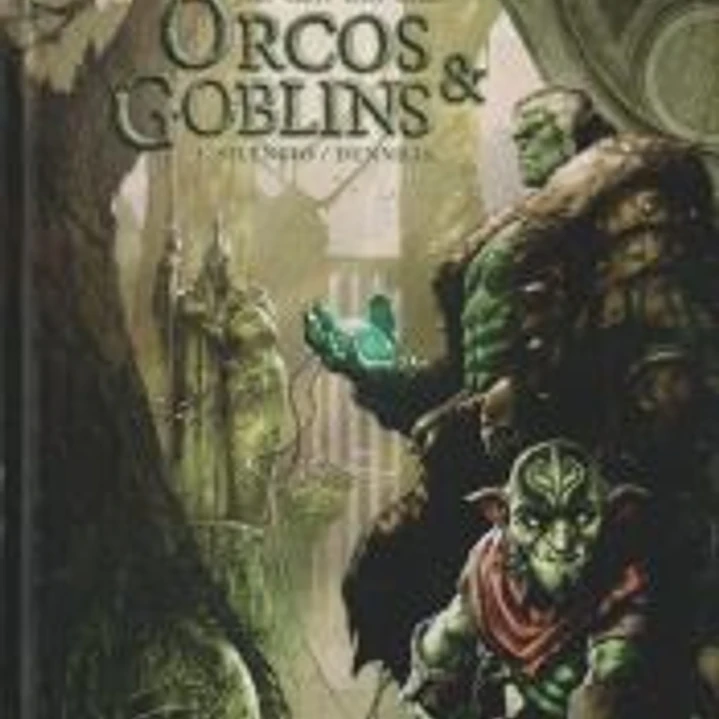 ORCOS Y GOBLINS N 05 SILENCIO ; DUNNRAK 1