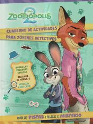 Zootrópolis 2. Cuaderno de actividades para jóvenes detectives