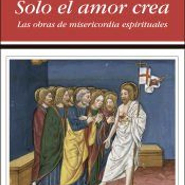 Solo el amor crea 1