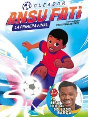 Ansu Fati. La primera final (Goleador 1)