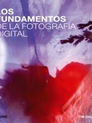 Los fundamentos de la fotografía digital