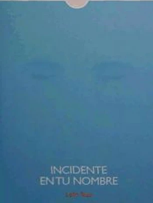INCIDENTE EN TU NOMBRE