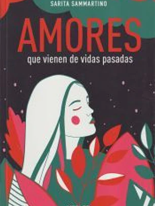 Amores que vienen de vidas pasadas