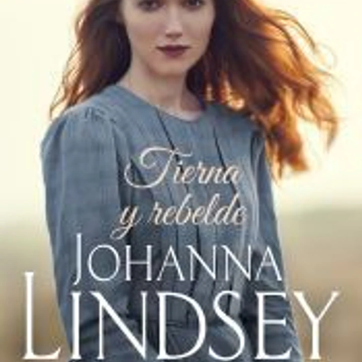 TIERNA Y REBELDE: LA SAGA DE LOS MALORY II 1