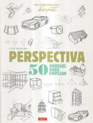 Los cuadernos del dibujante. Perspectiva