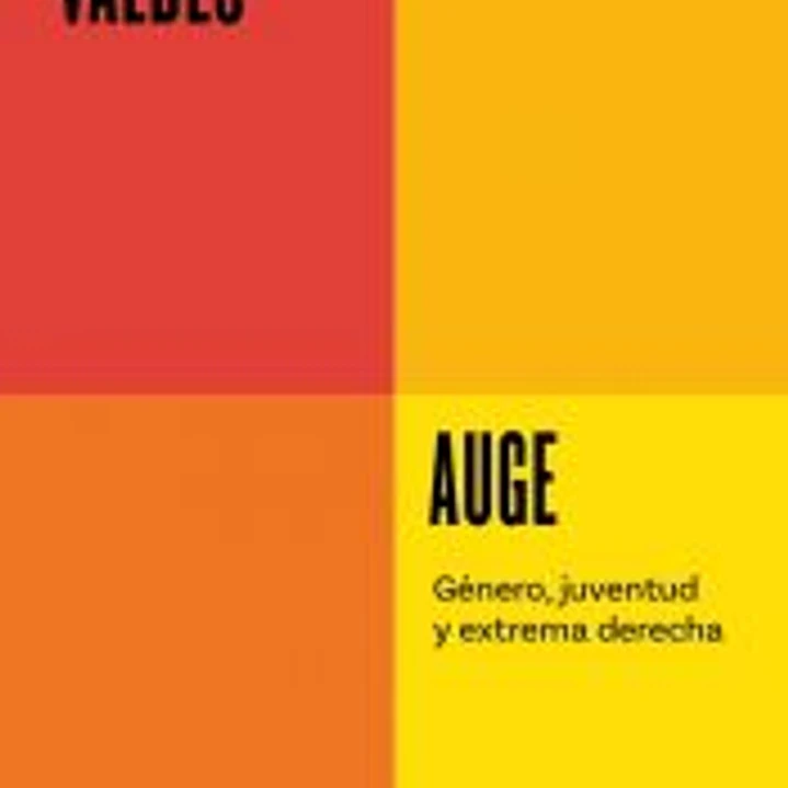 Auge: Género, juventud y extrema derecha 1