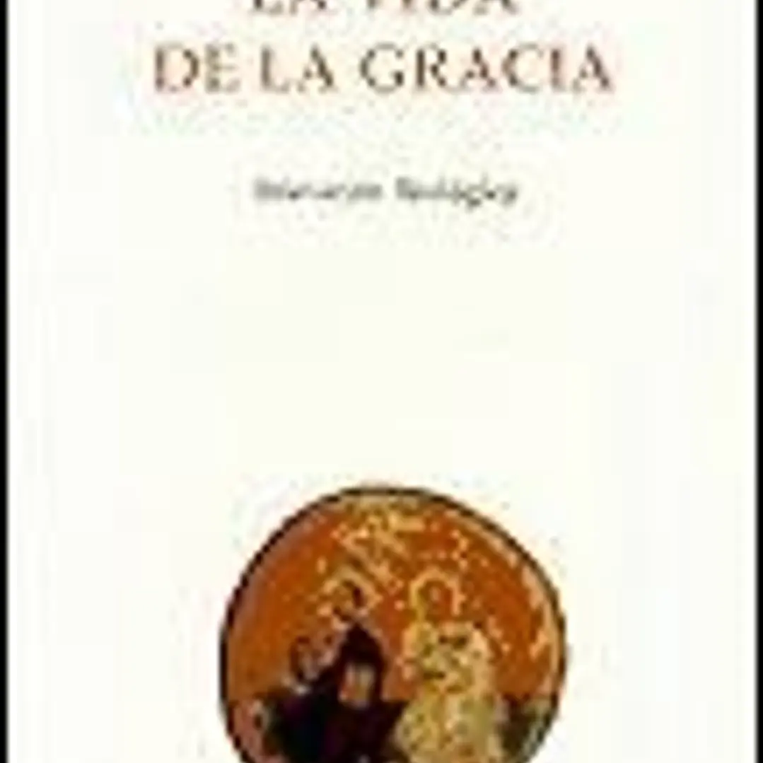 La vida de la Gracia 1