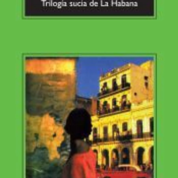 Trilogía sucia de La Habana 1