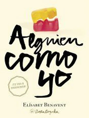 ALGUIEN COMO YO (MI ELECCION 3)