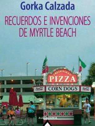 Recuerdos e invenciones de Myrtle Beach