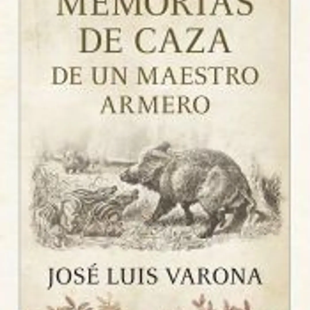Memorias de caza de un maestro armero 1