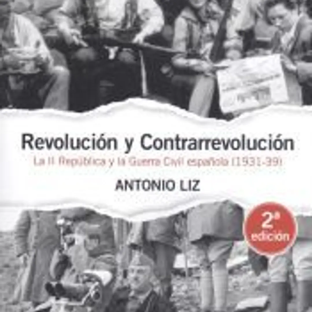 Revolución y contrarrevolución: La II República y la Guerra Civil española (1931-39) 1