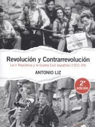 Revolución y contrarrevolución: La II República y la Guerra Civil española (1931-39)