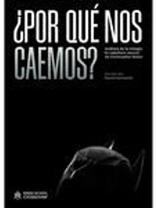 ¿Porque nos caemos?