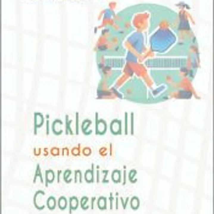 Pickleball usando el Aprendizaje Cooperativo 1