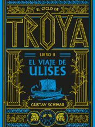 El ciclo de Troya. Libro 2: El viaje de Ulises