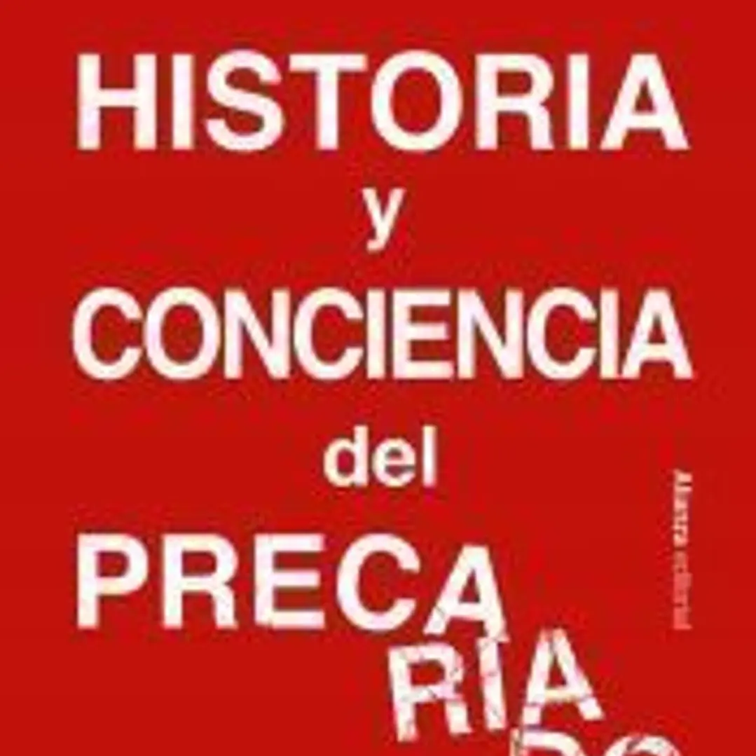 Historia y conciencia del precariado 1