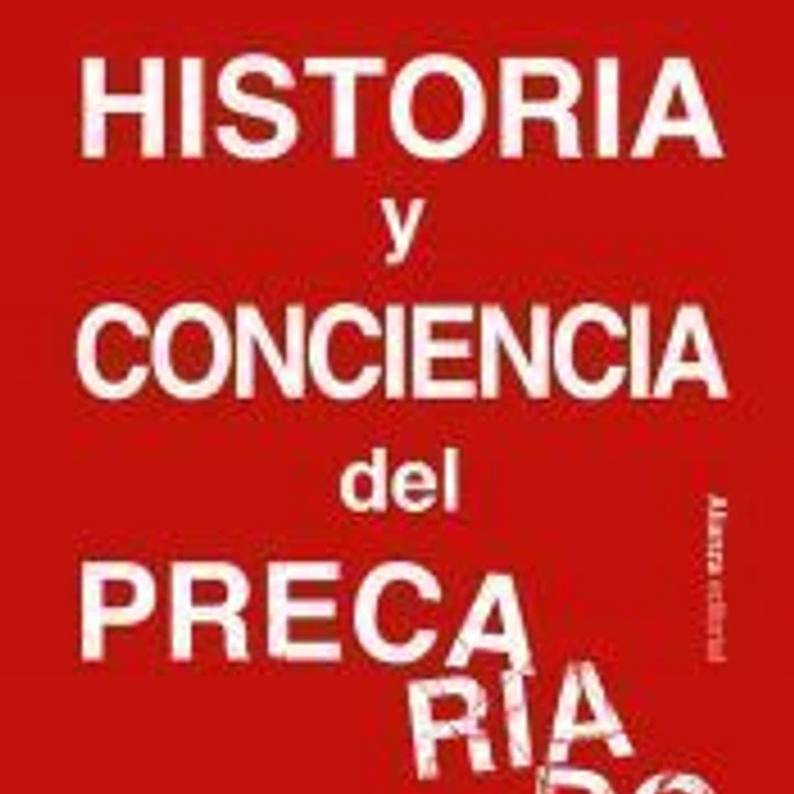 Historia y conciencia del precariado 1