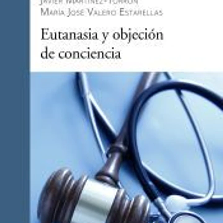 Eutanasia y objeción de conciencia 1