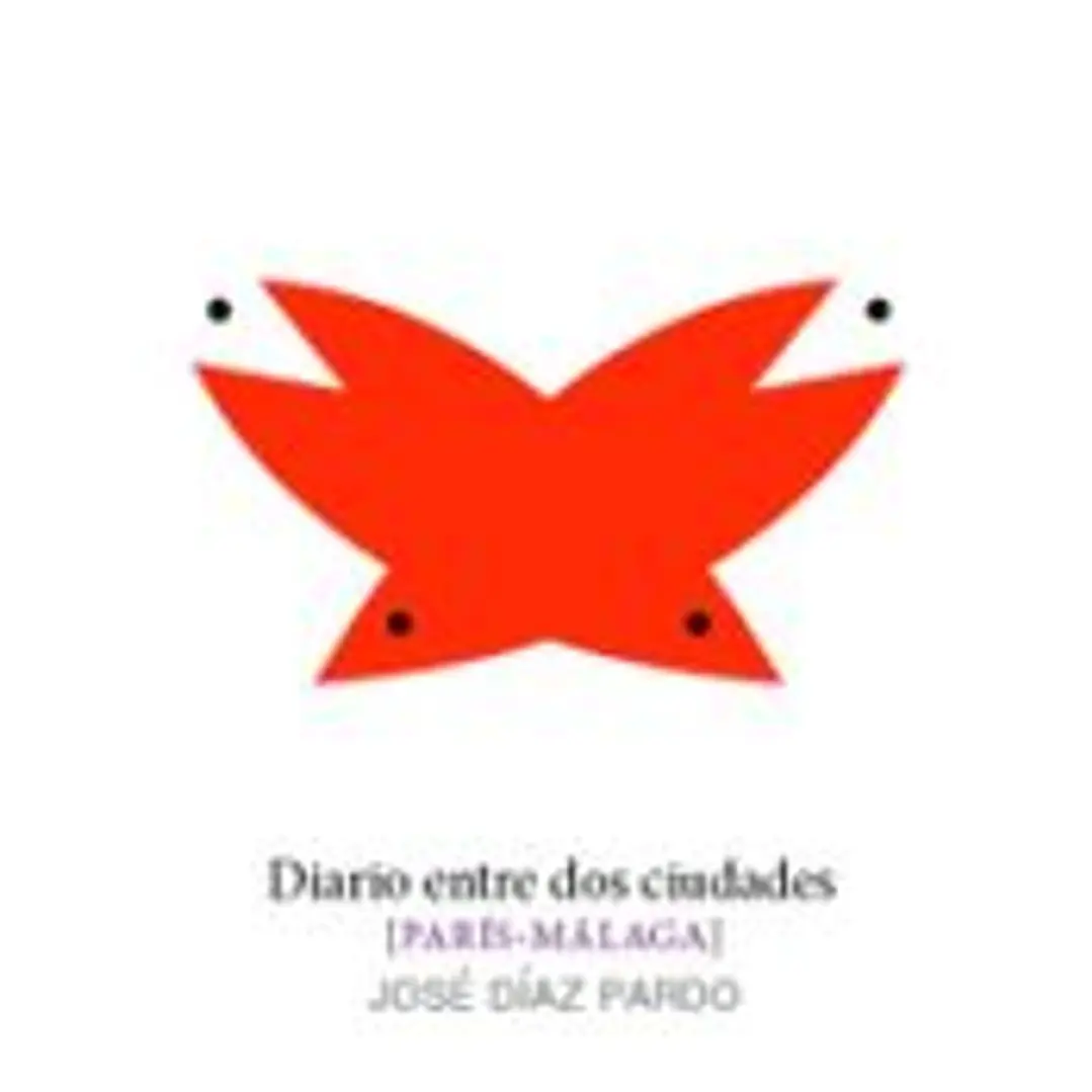 Diario entre dos ciudades: [PARÍS-MÁLAGA] 1