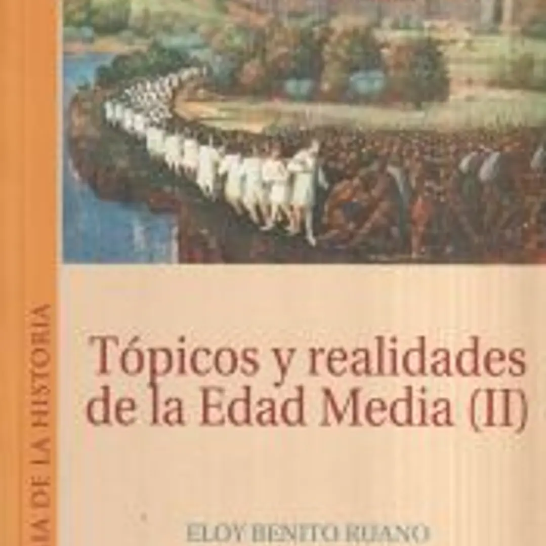 Tópicos y realidades de la Edad Media II 1