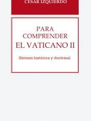 Para comprender el Vaticano II