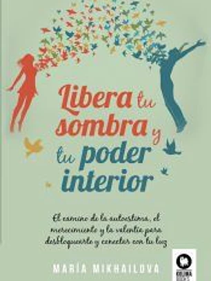 Libera tu sombra y tu poder interior