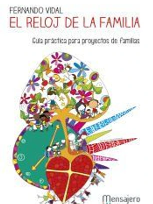 El reloj de la familia: Guía práctica para proyectos de familias