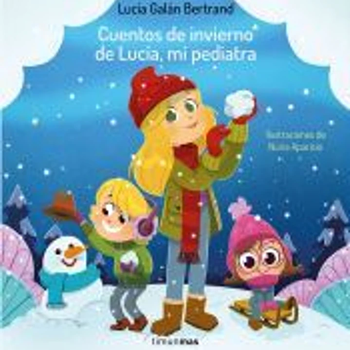 Cuentos de invierno de Lucía, mi pediatra 1