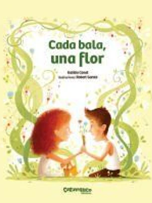 Cada bala, una flor