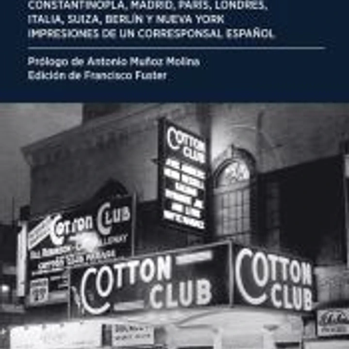 Crónicas de viaje: Impresiones de un corresponsal español 1