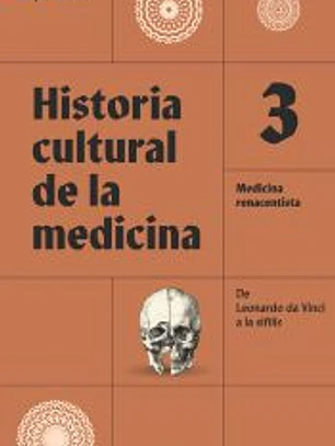 Historia cultural de la medicina. Vol. 3