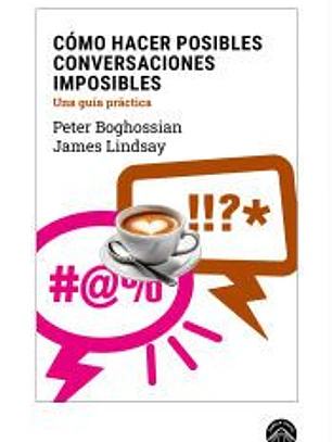 Cómo hacer posibles conversaciones imposibles
