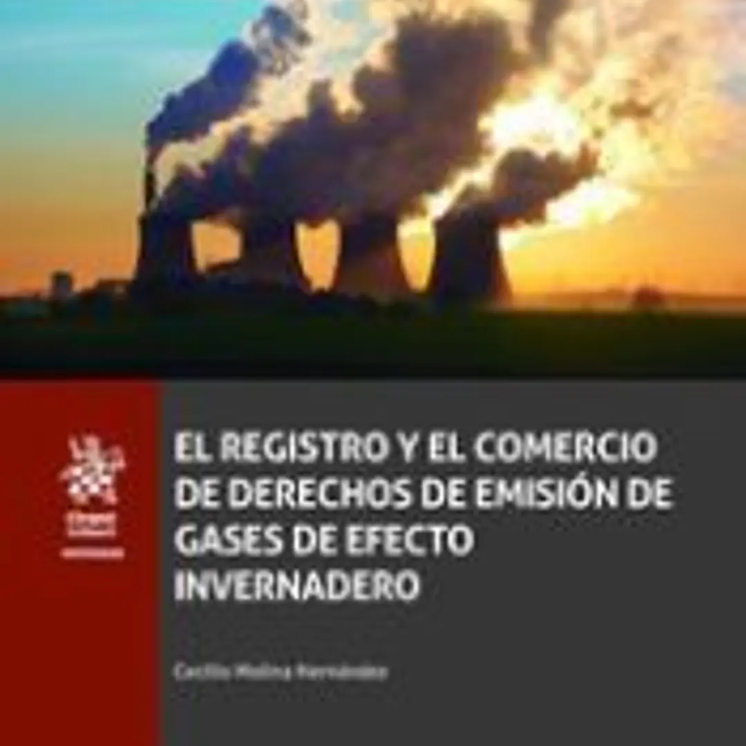 El Registro y el Comercio de Derechos de Emisión de Gases de Efecto Invernadero 1