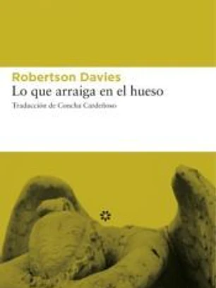 Lo que arraiga en el hueso