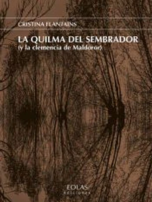 La quilma del sembrador (y la clemencia de Maldoror)