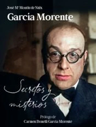García Morente: secretos y misterios