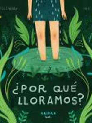 ¿Por qué lloramos?